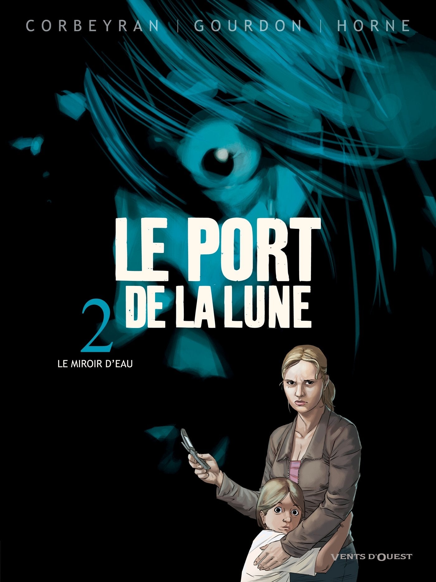 Le Port de la Lune - Tome 02: Le miroir d'eau 9782749306902