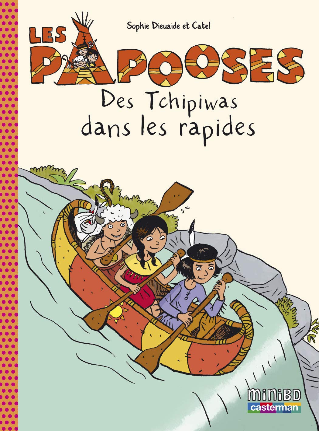 Papooses, tome 5 : Des Tchipiwas dans les rapides 9782203112247