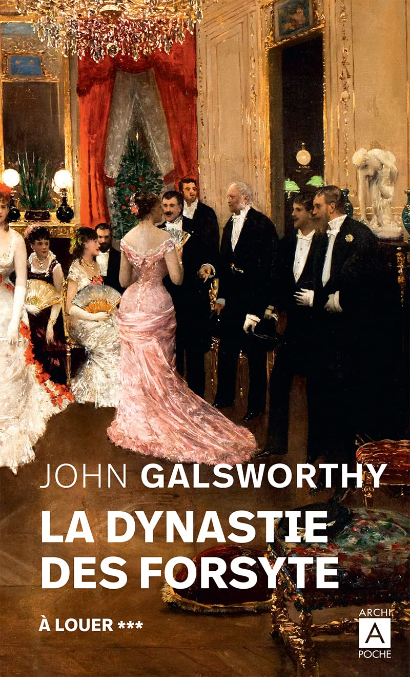 La dynastie des Forsyte - tome 3 À louer (3) 9782377351961