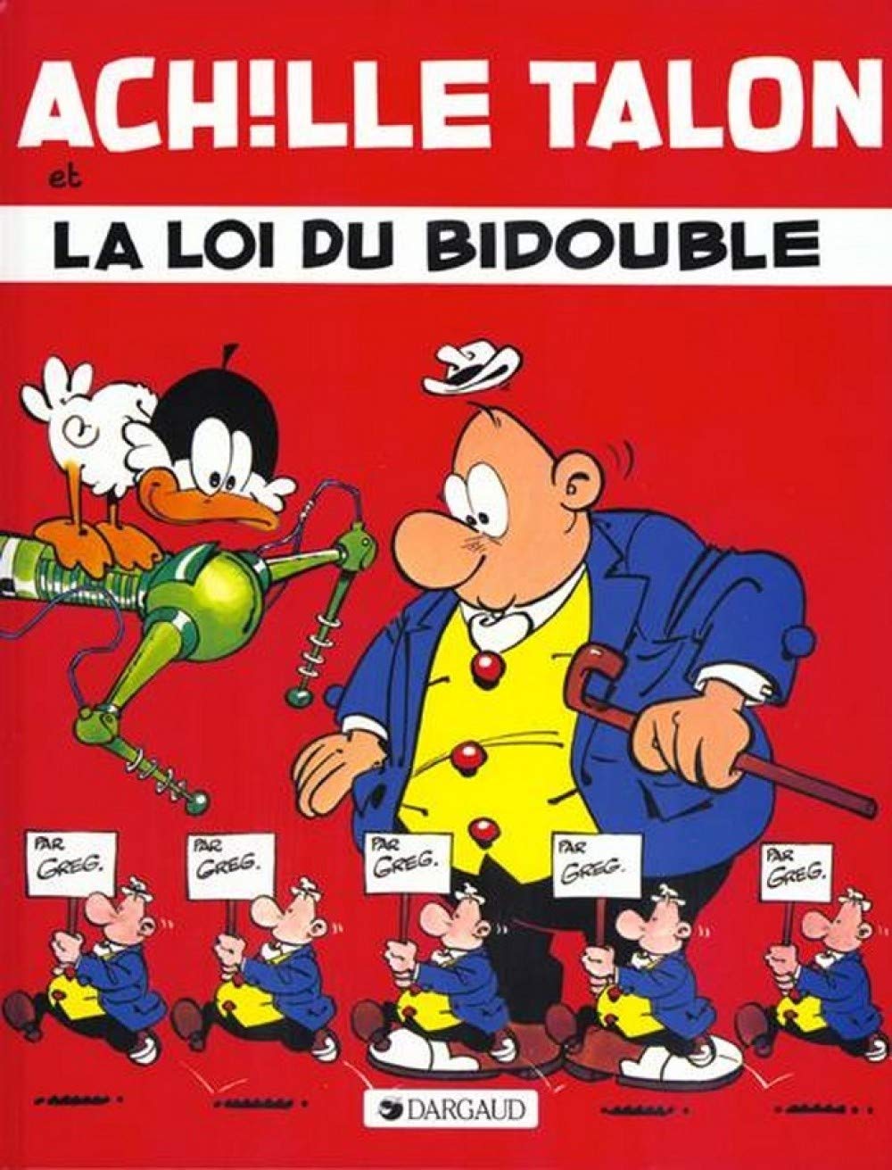 Achille Talon, tome 29 : Achille Talon et la loi du bidouble 9782205019247