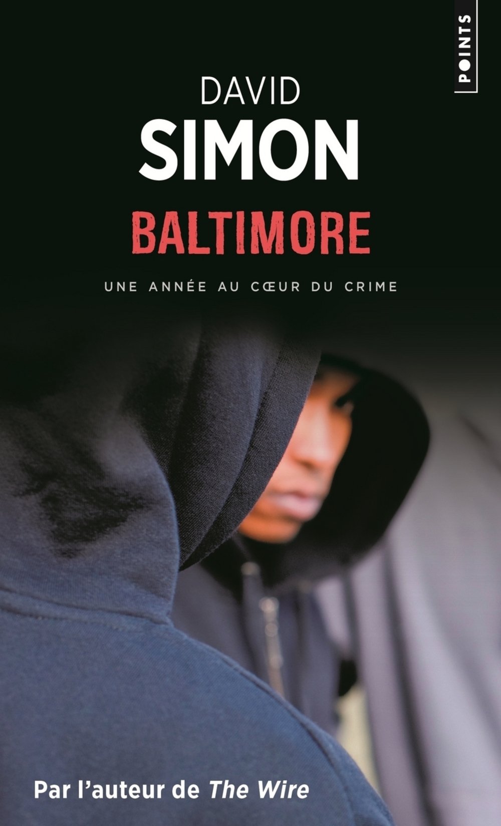 Baltimore: Une année au coeur du crime 9782757865187