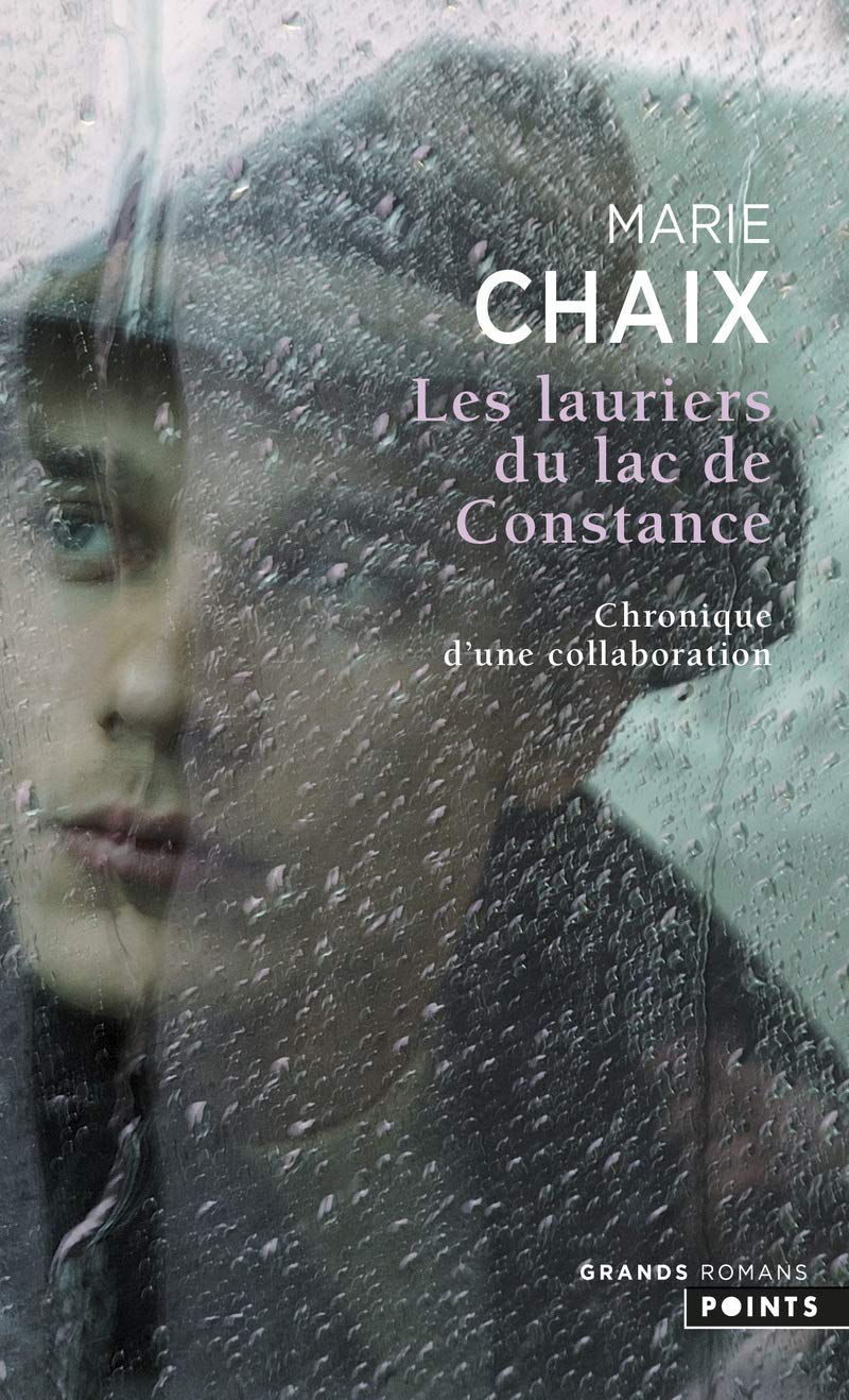 Les Lauriers du lac de Constance: Chronique d'une collaboration 9782757829561