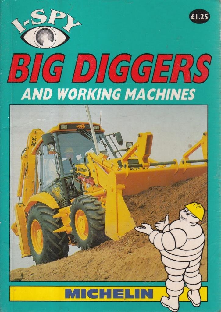I-Spy Big Diggers and Working Machines 9781856711272