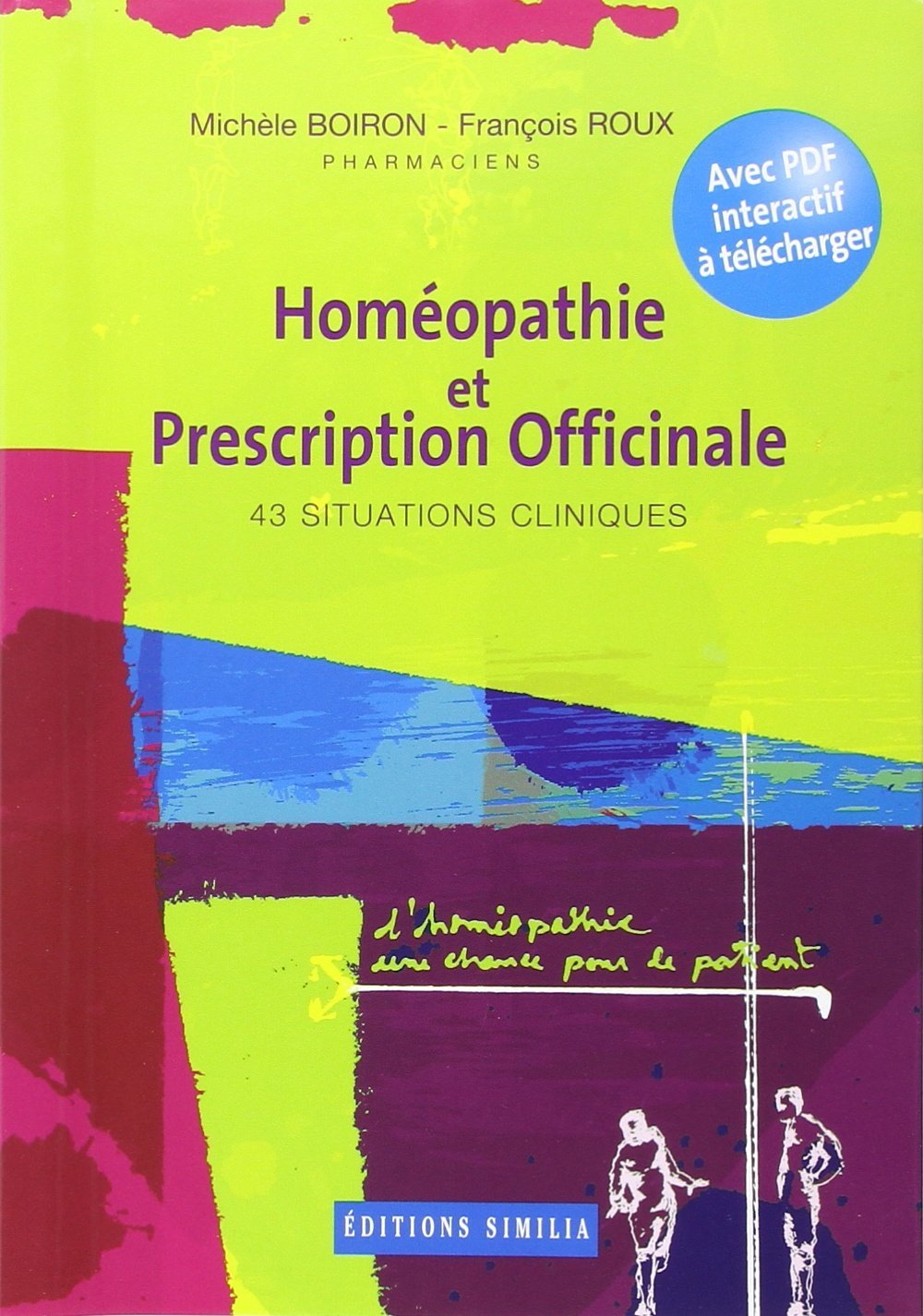 Homéopathie et Prescription Officinale 43 Situations Cliniques 9782842510619