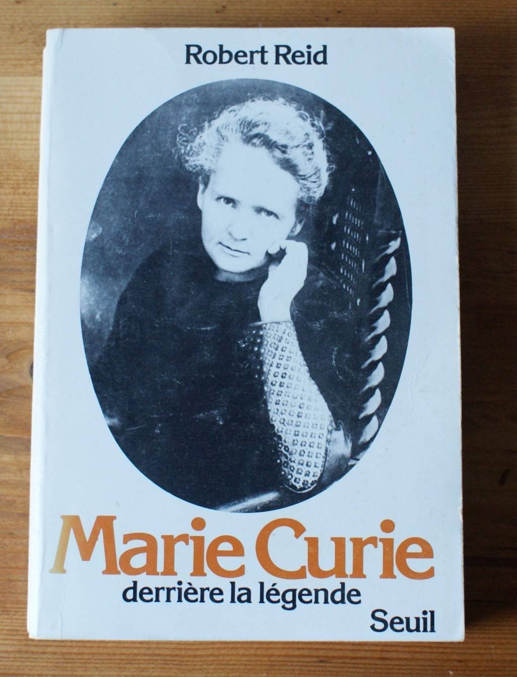 Marie Curie. Derrière la légende 9782020050944