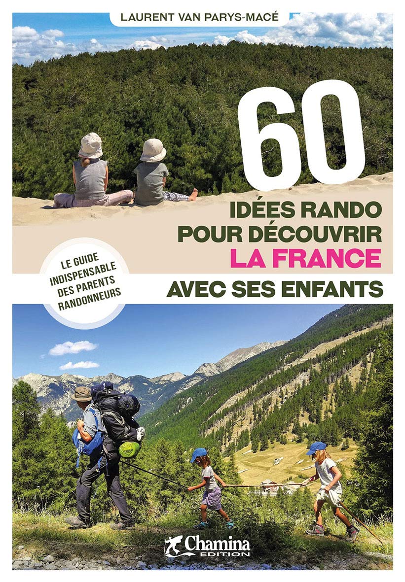 60 Idées rando pour découvrir la France avec ses enfants 9782844665546