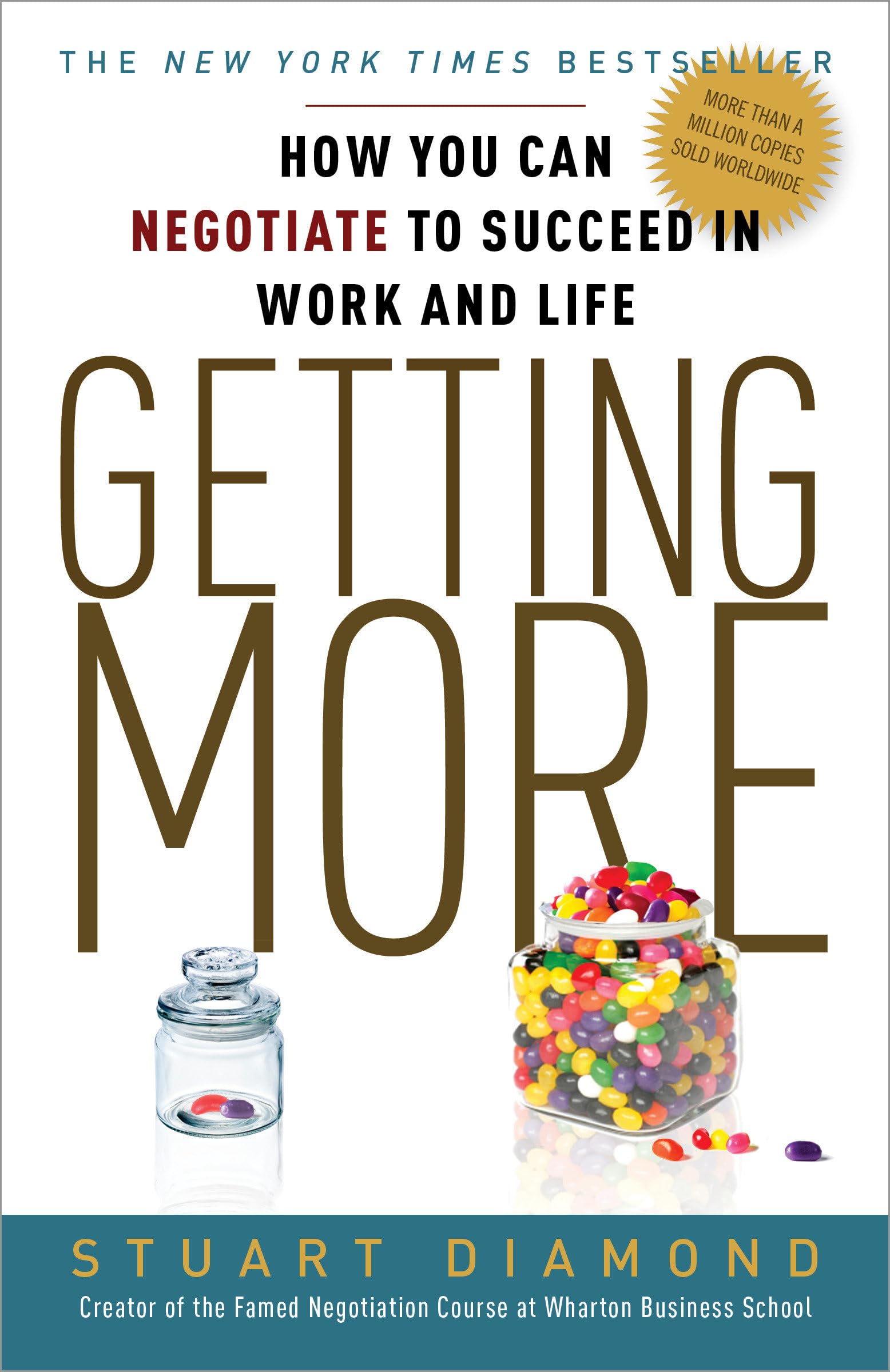 Getting More: How You Can Negotiate to Succeed in Work and Life 9780307716903