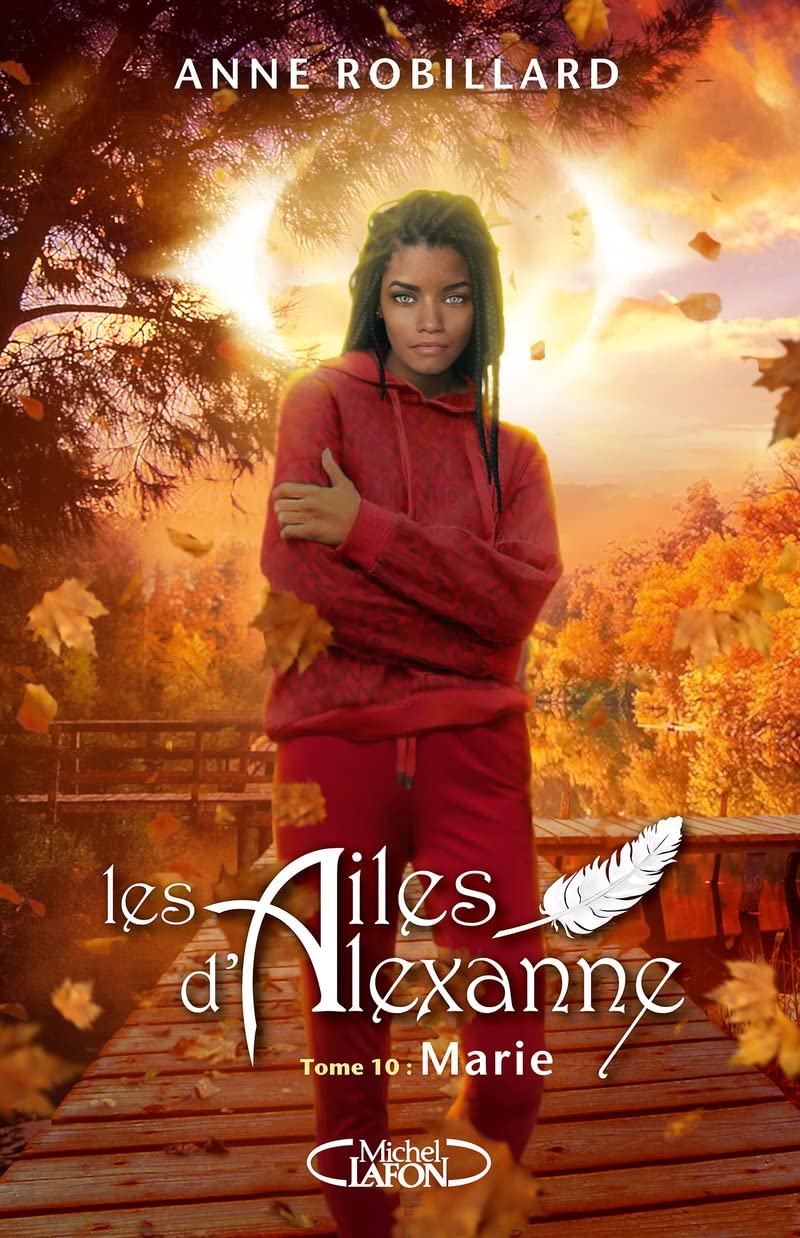 Les Ailes d'Alexanne - Tome 10 Marie 9782749954318