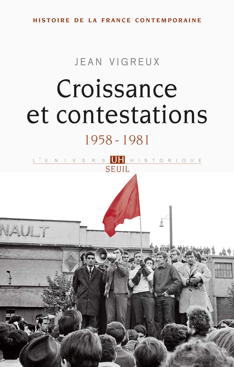 Croissance et contestations, tome 9 (Histoire de la France contemporaine): (1958-1981) 9782021033465