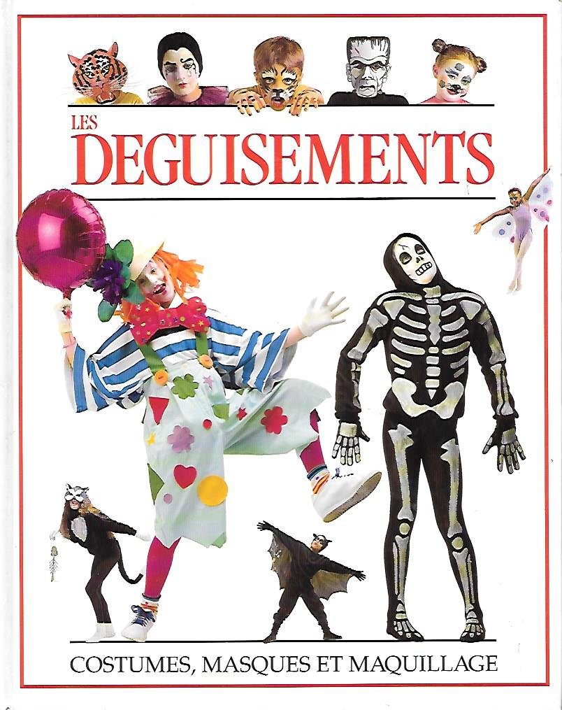 Les déguisements: Costumes, masques et maquillage 9780746021248