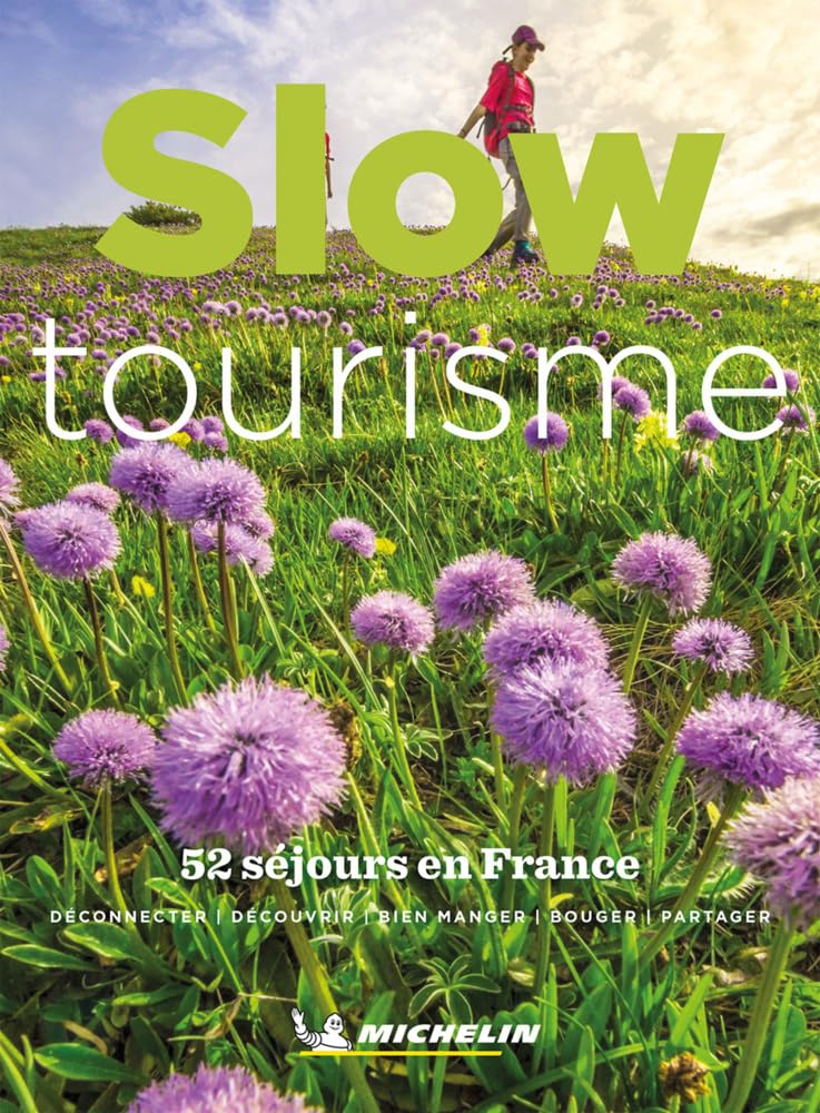 Slow tourisme en France: 52 séjours en France 9782067251397