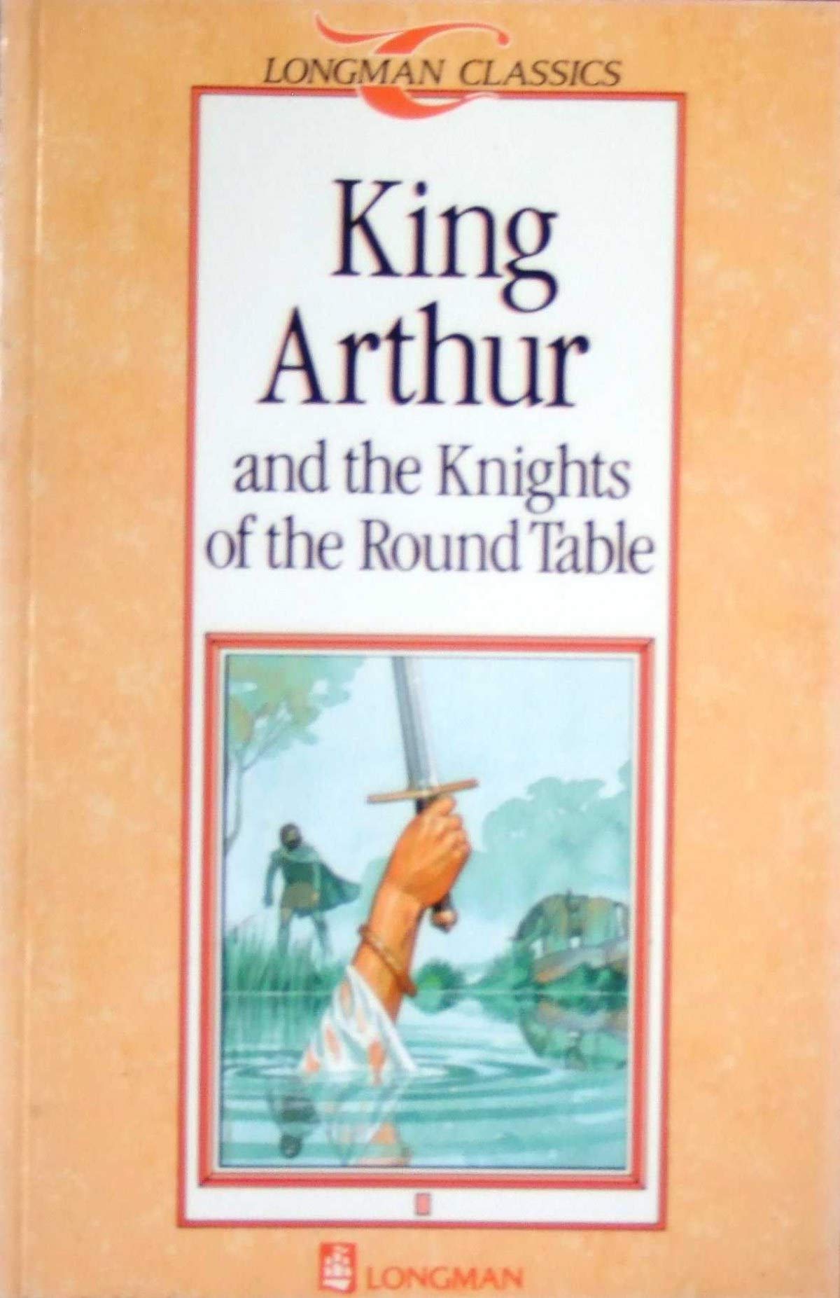 King Arthur and the Knights of the Round Table 9780582541443