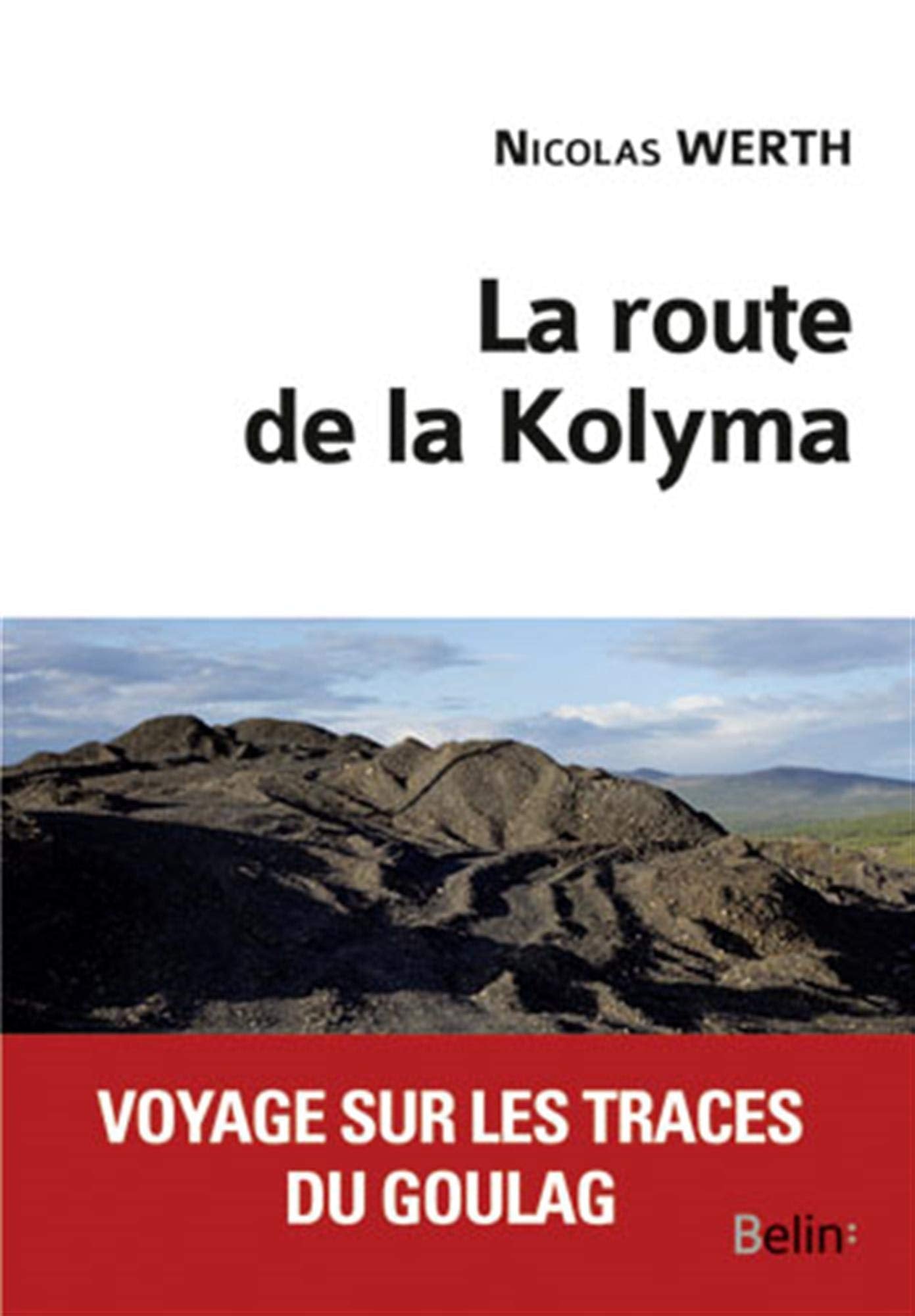 La route de la Kolyma 9782701164168