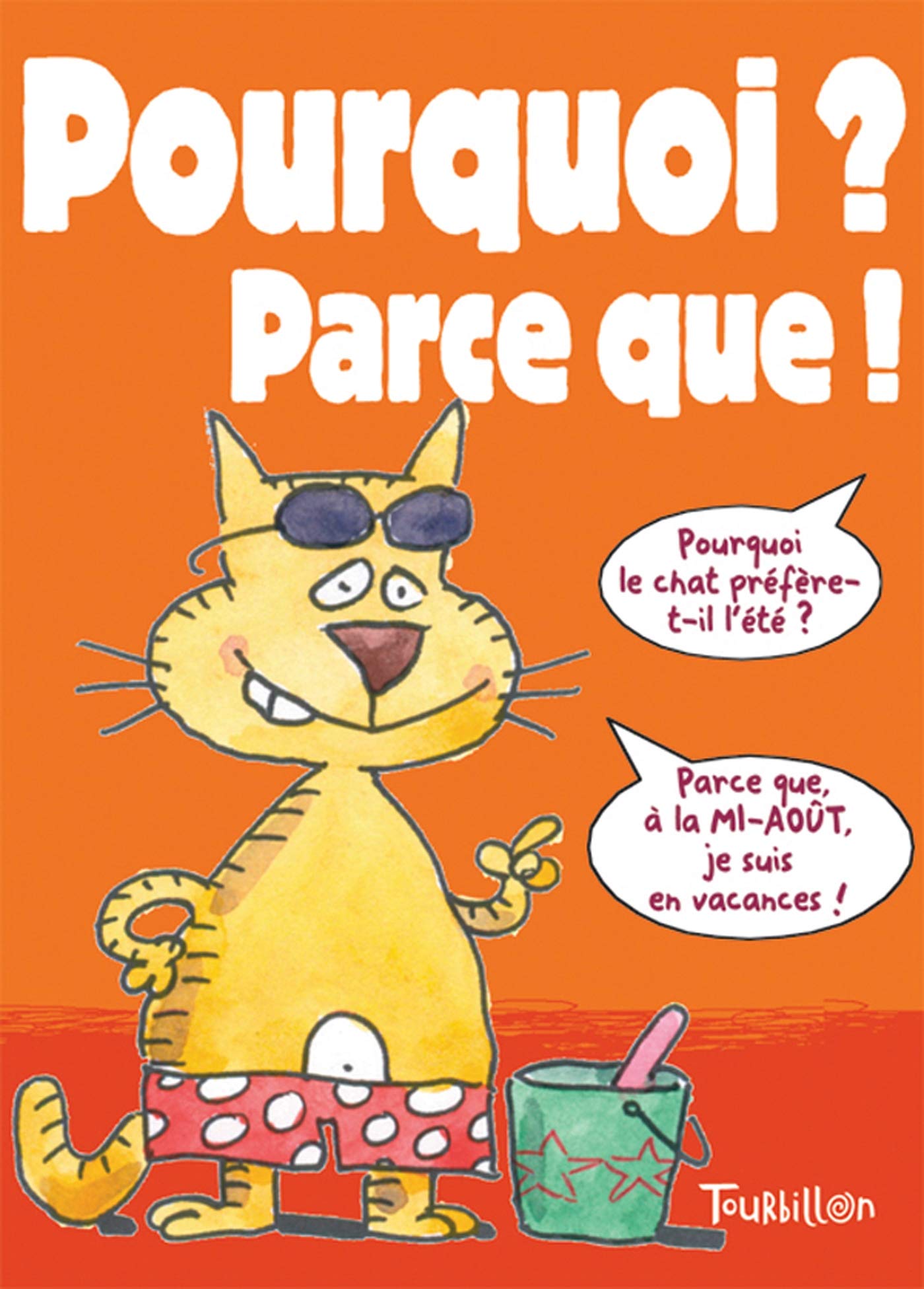 Pourquoi ? Parce que ! 9782848011646