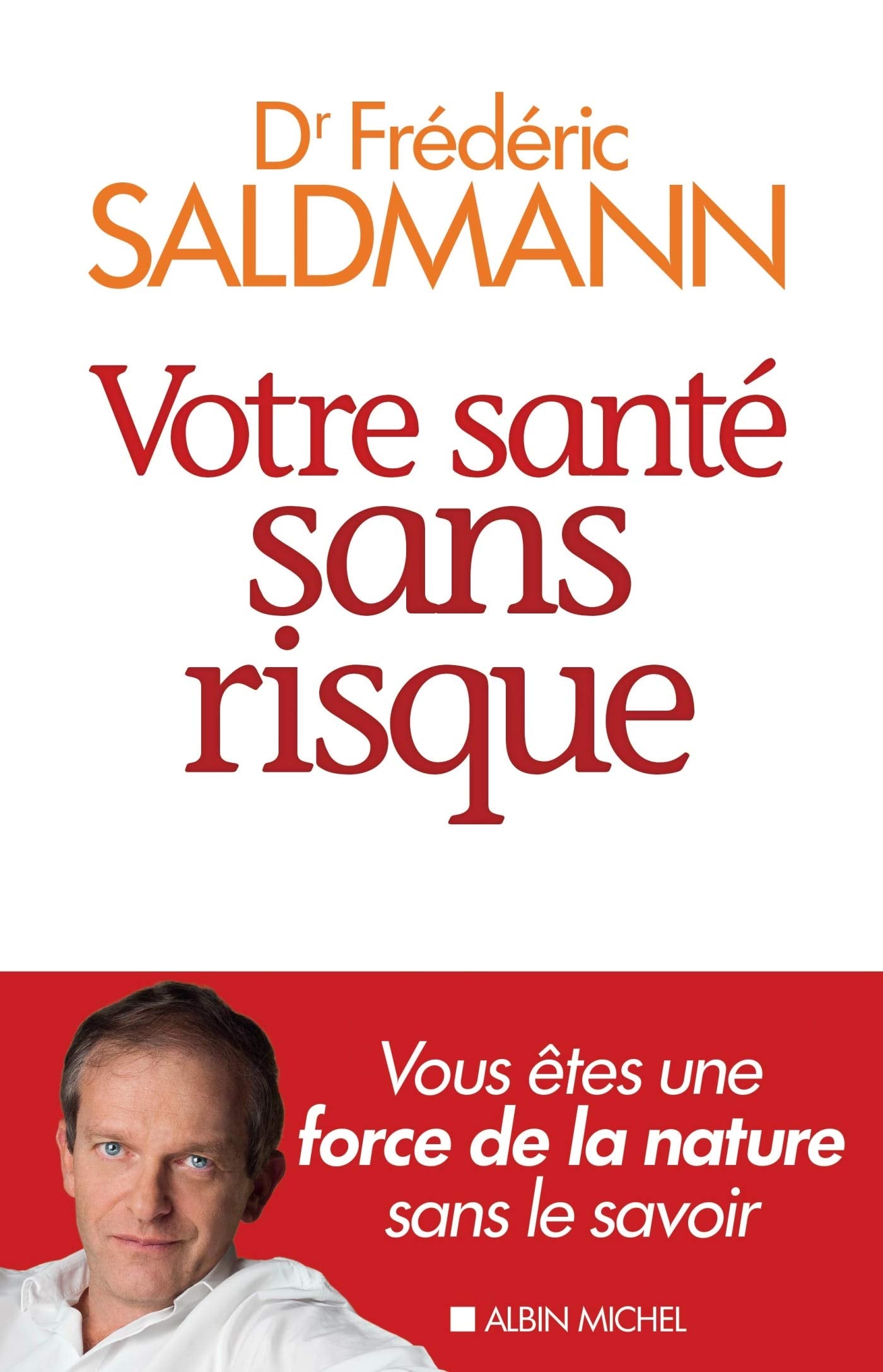 Votre santé sans risque 9782226324788