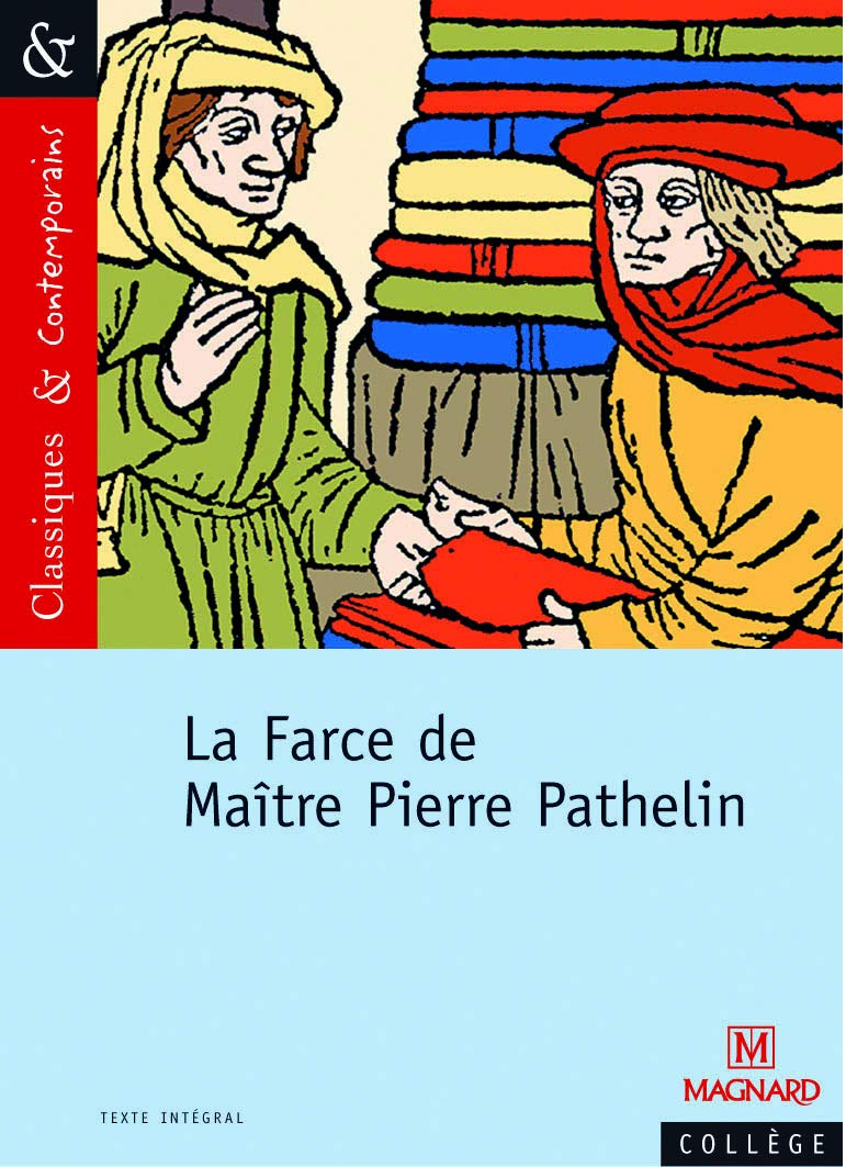 La Farce de Maître Pierre Pathelin - Classiques et Contemporains 9782210754188