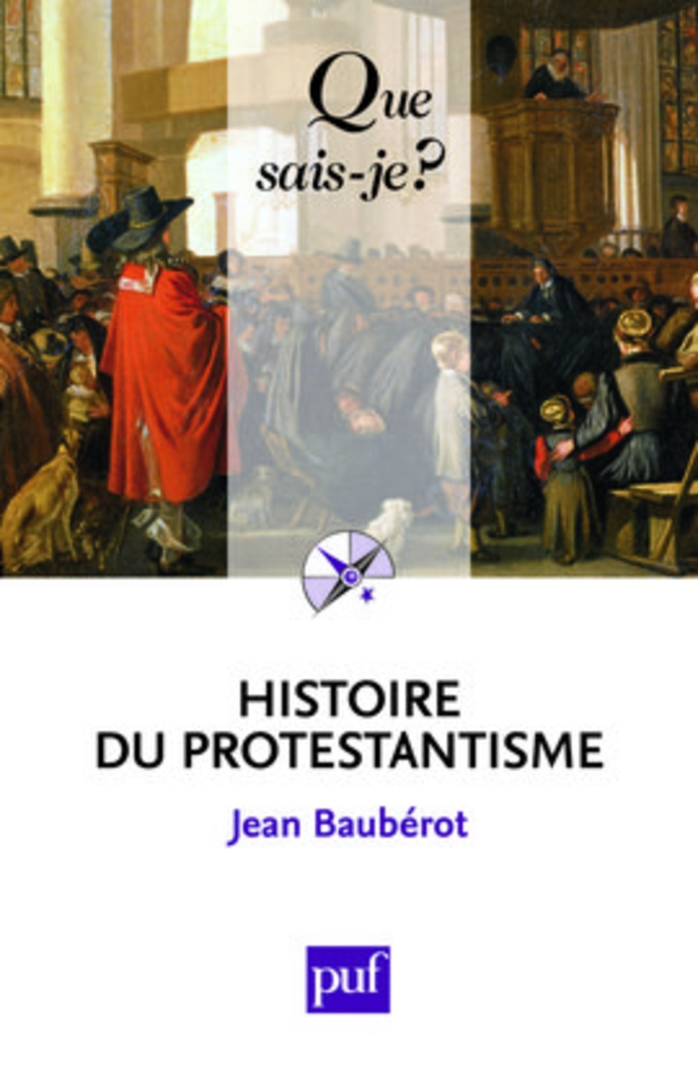 Histoire du protestantisme 9782130578765