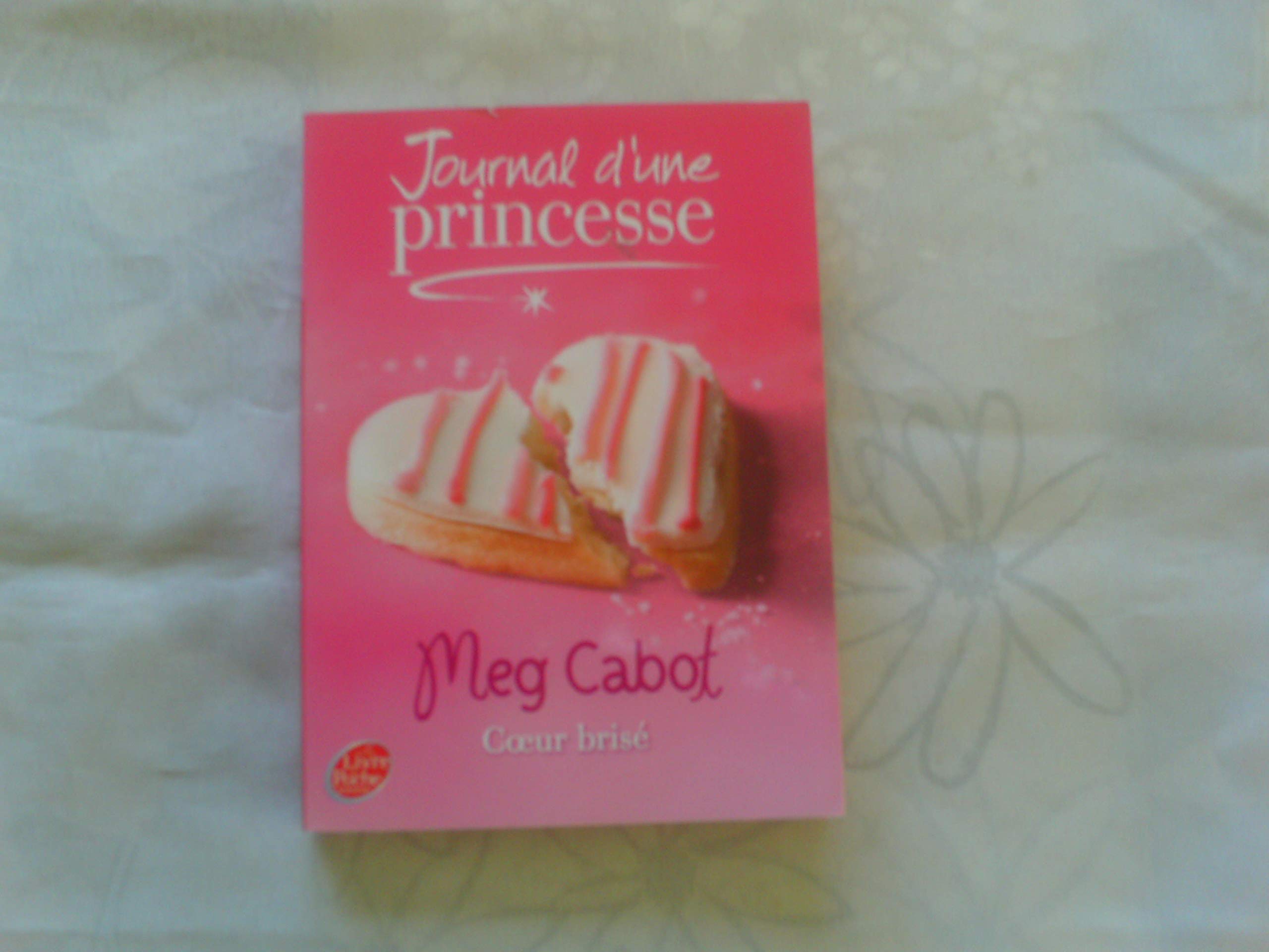 Journal d'une princesse - Tome 9 - Coeur brisé 9782013227193