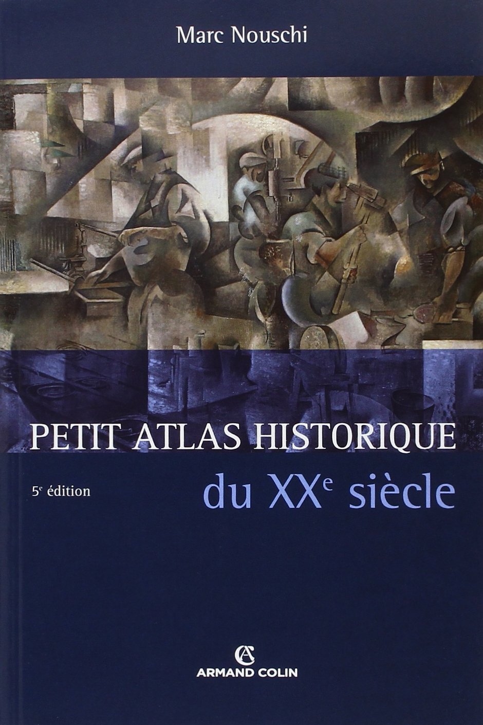 Petit atlas historique du XXe siècle - 5e éd. 9782200255084