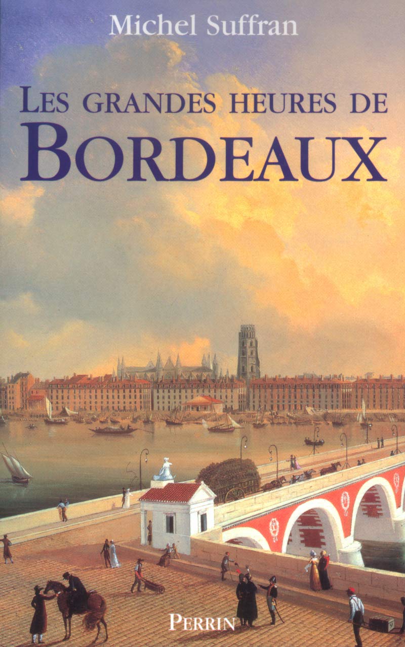 Les Grandes Heures de Bordeaux 9782262020750