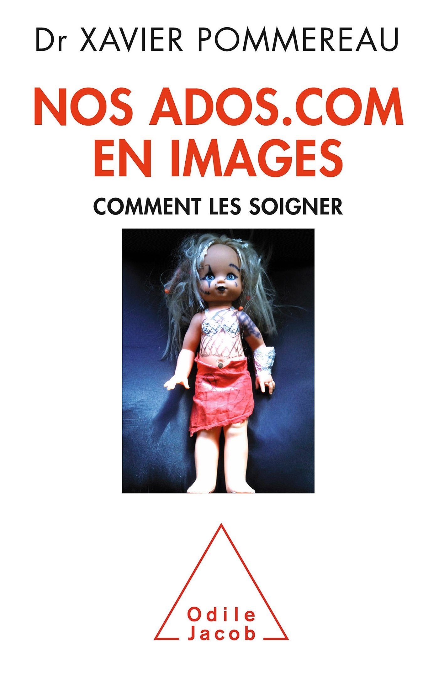 Nos ados.com en images: Comment les soigner 9782738123244