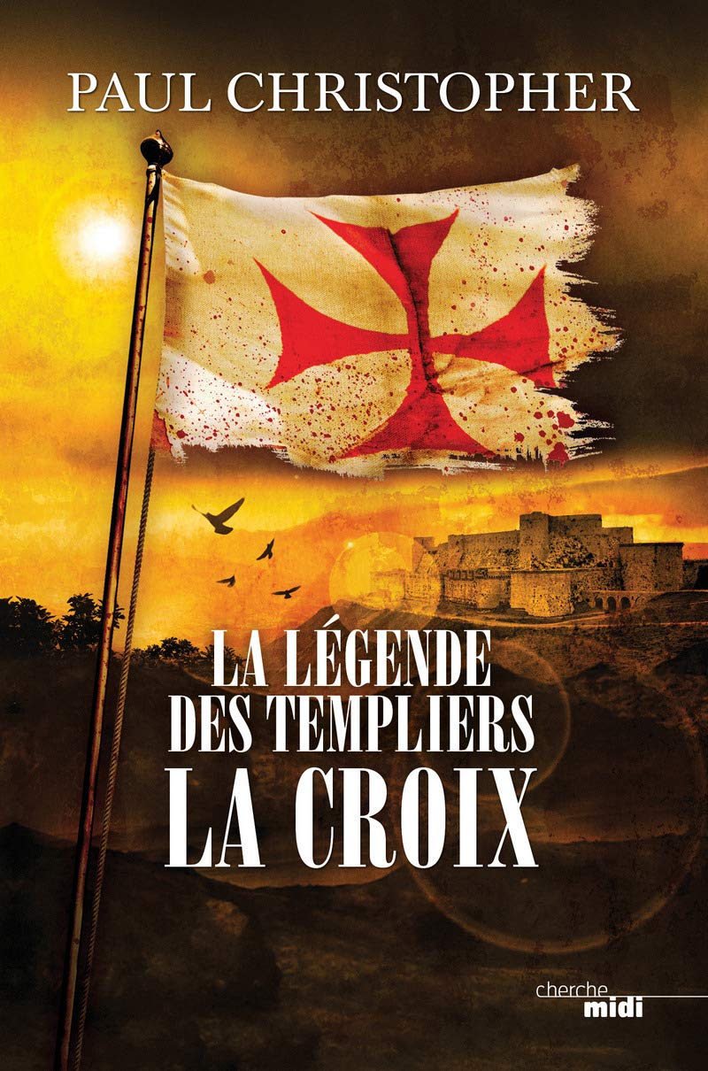 La Légende des Templiers - La Croix: Tome 2 (2) 9782749130859