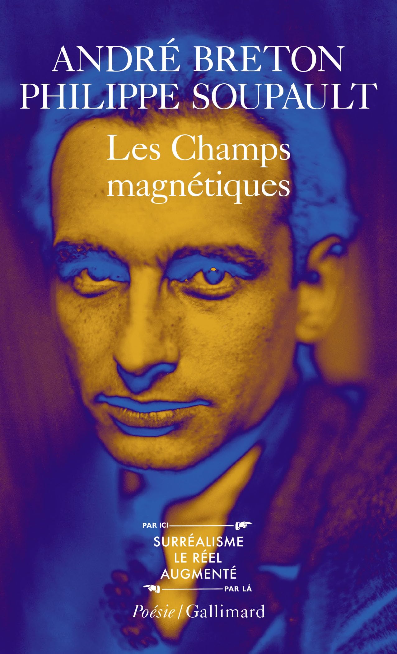 Les Champs magnétiques", "S'il vous plait", "Vous m'oublierez. 9782070318773