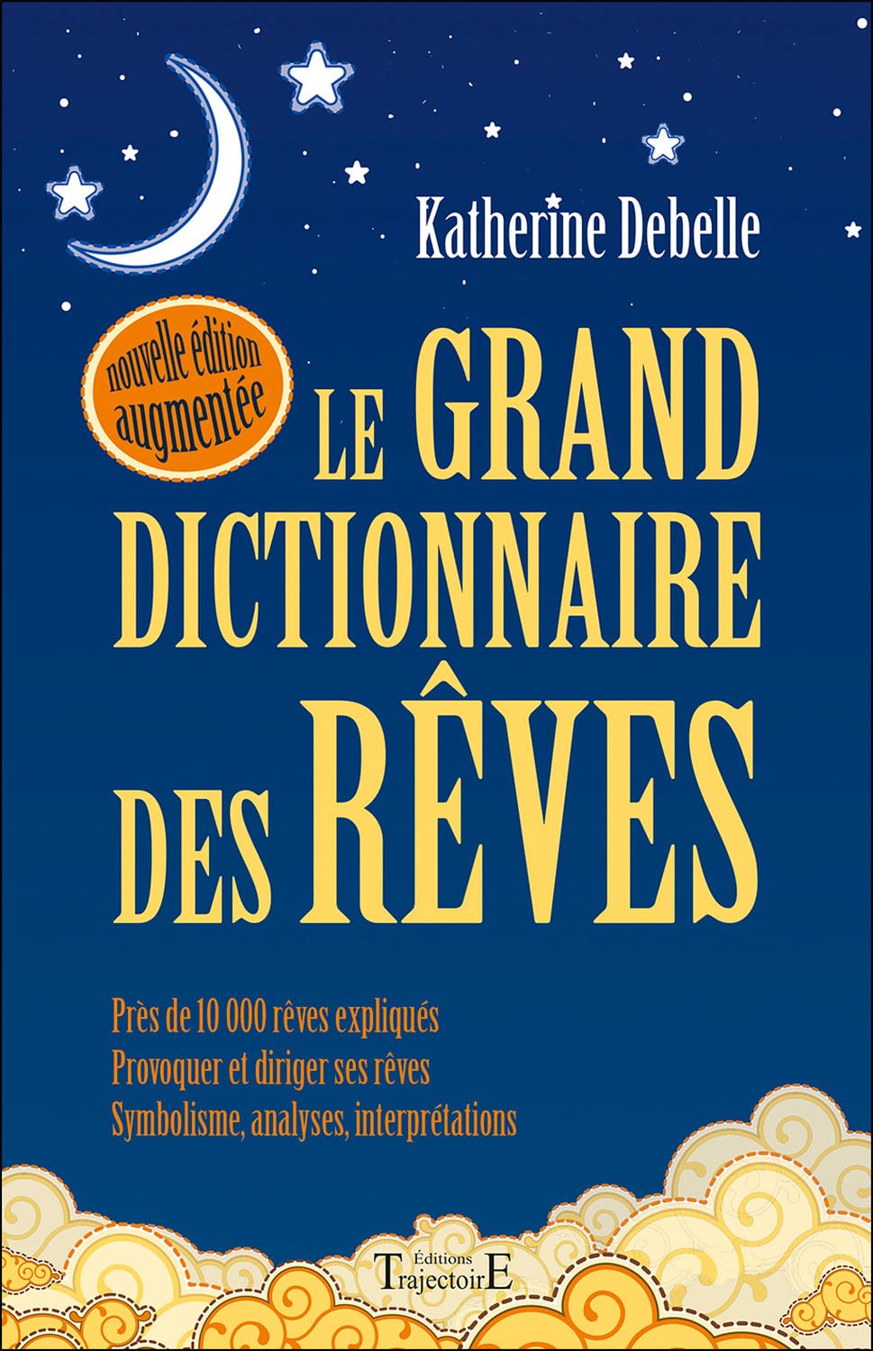 Le Grand dictionnaire des rêves 9782841976409