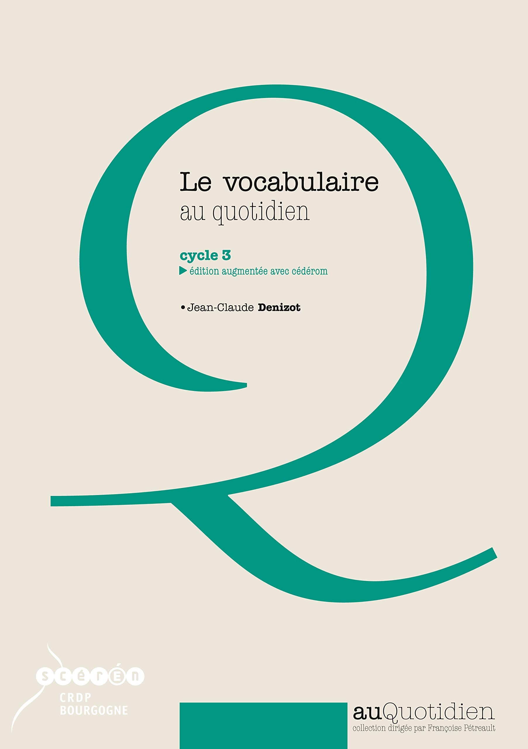 Le vocabulaire au quotidien cycle 3 (1Cédérom) 9782866215651