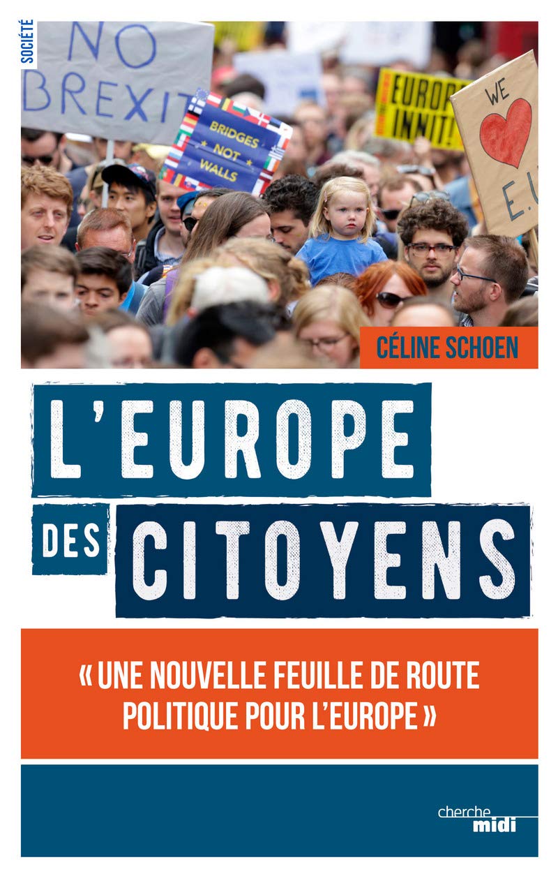 L'Europe des citoyens: Une nouvelle feuille de route politique pour l'Europe 9782749155067