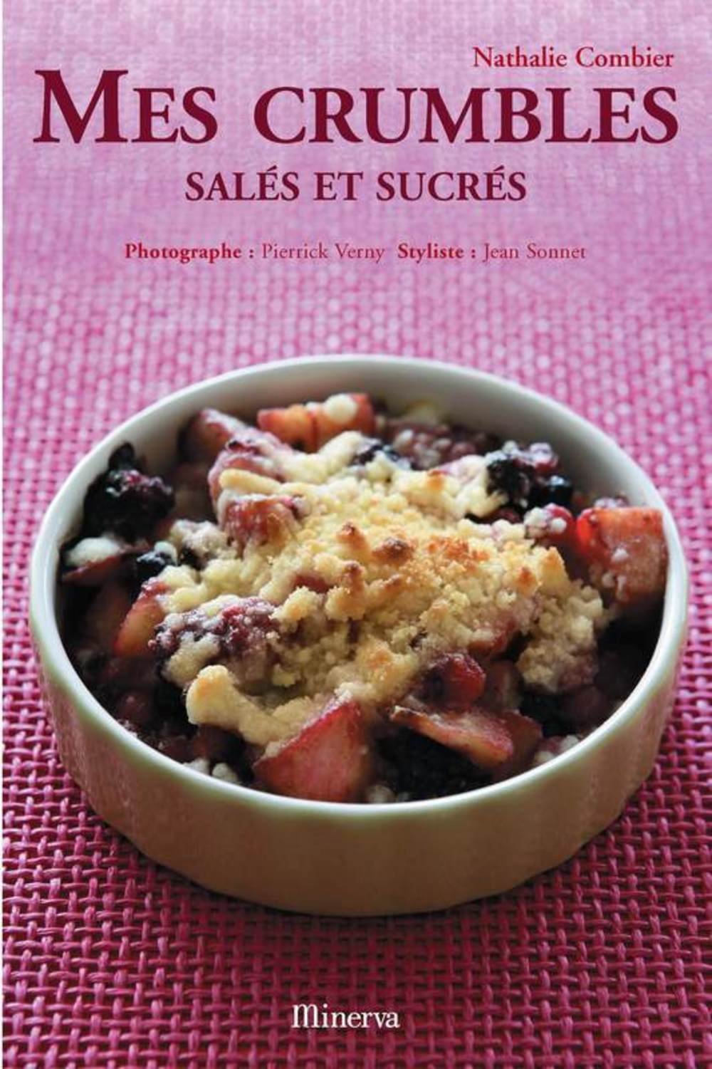 Mes crumbles: Salés et sucrés 9782830708943