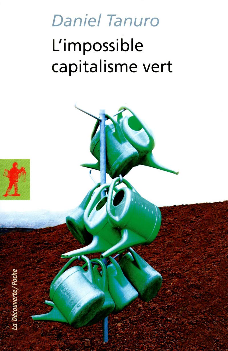 L'impossible capitalisme vert 9782707173232
