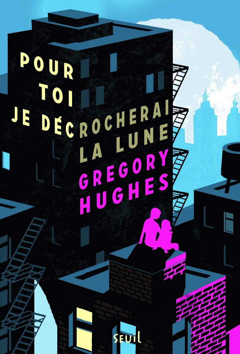 Pour toi je décrocherai la lune 9782021093735