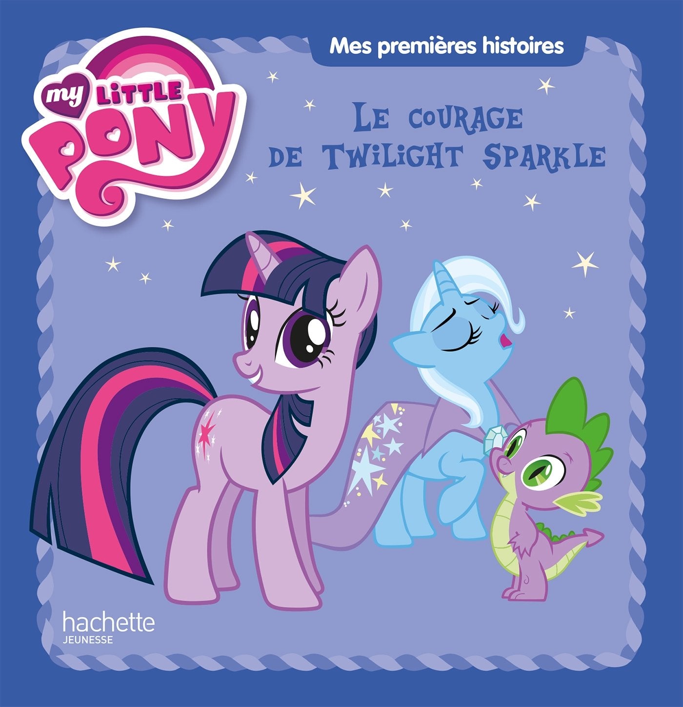 Le courage de Twilight Sparkle: My little Pony 9782014648010