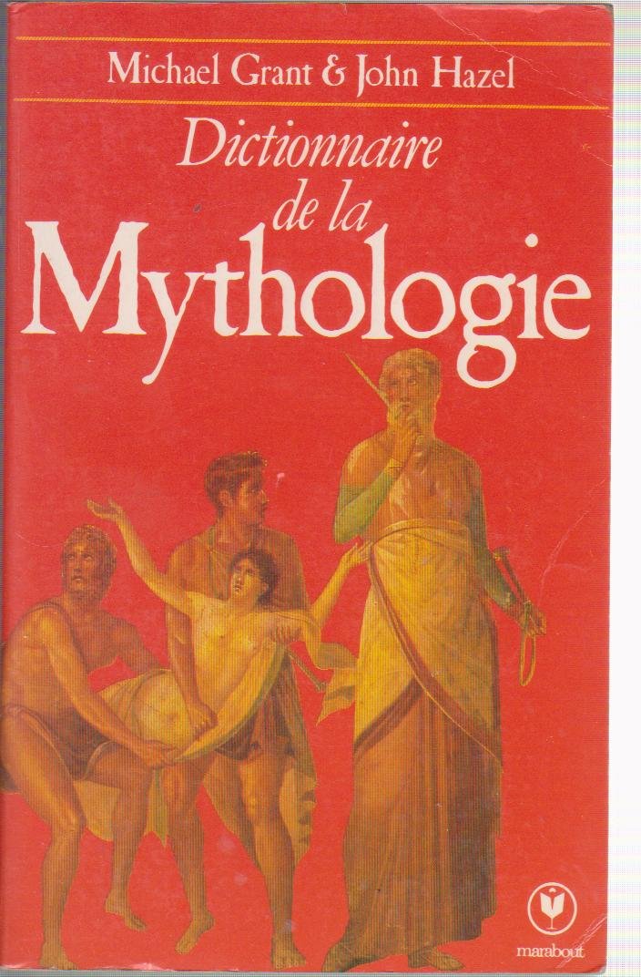 Dictionnaire de la mythologie (Collection Marabout université) 9782501000956