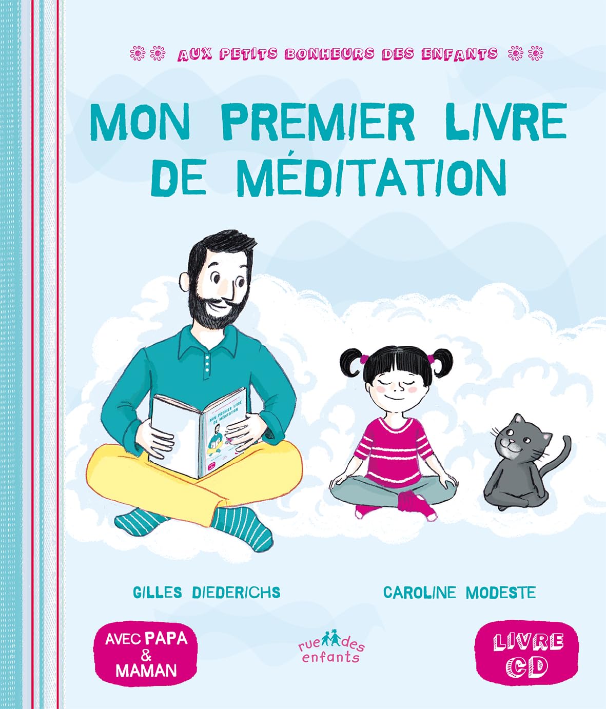 Mon premier livre de méditation: livre CD avec papa et maman 9782351813133