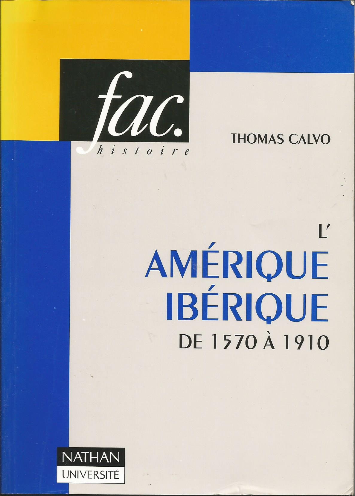 L'Amérique ibérique de 1570 à 1910 9782091900193