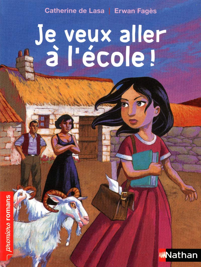 Je veux aller à l'école - Roman Vie quotidienne - De 7 à 11 ans 9782092534526