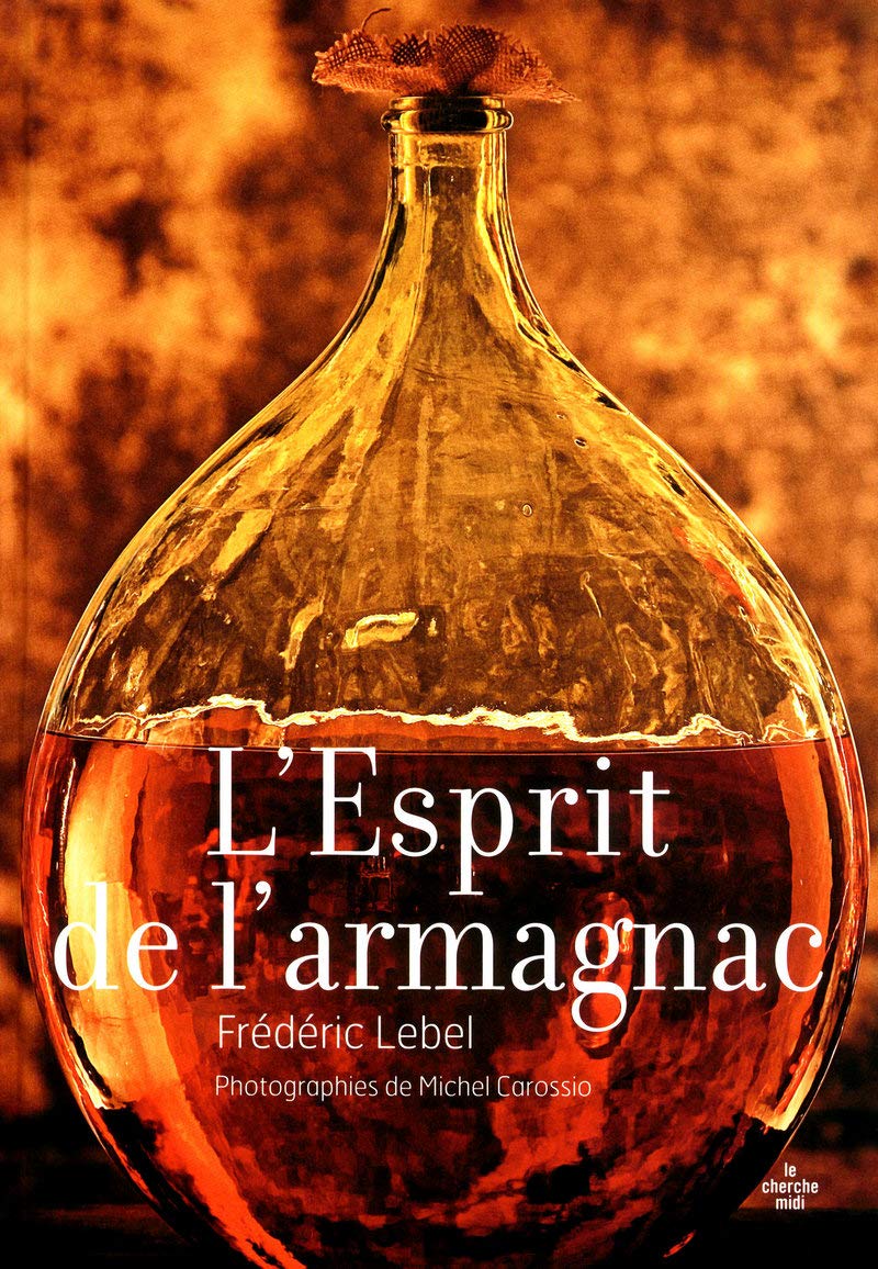 L'esprit de l'armagnac (nouvelle édition) 9782749117881