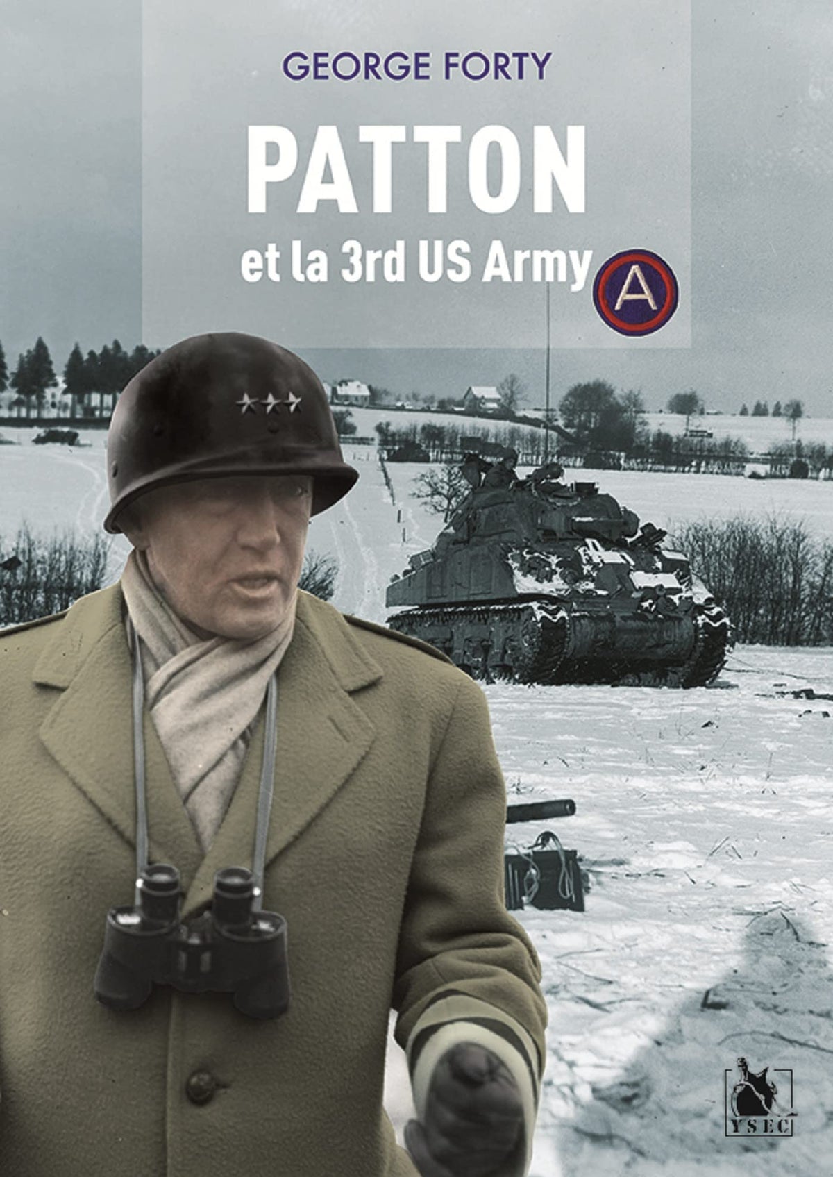 La Third Army du général Patton en guerre 9782846732277