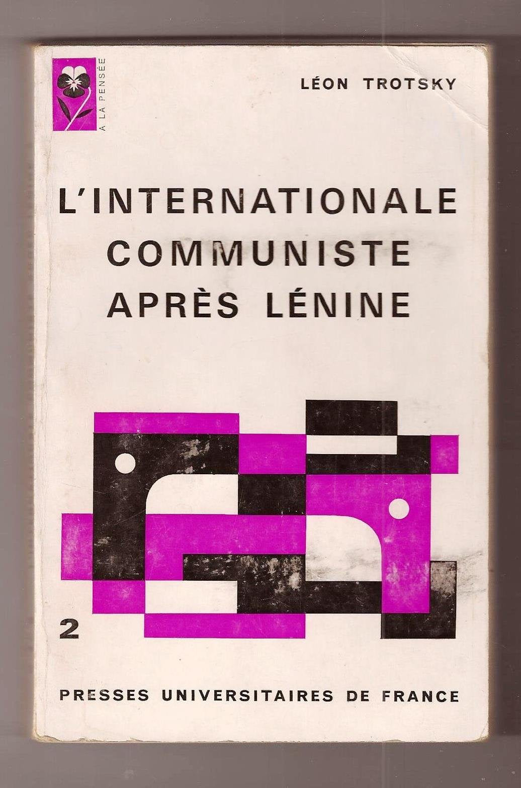 L'Internationale Communiste Apres Lenine ou Le grand organisateur des defaites. Tome second 