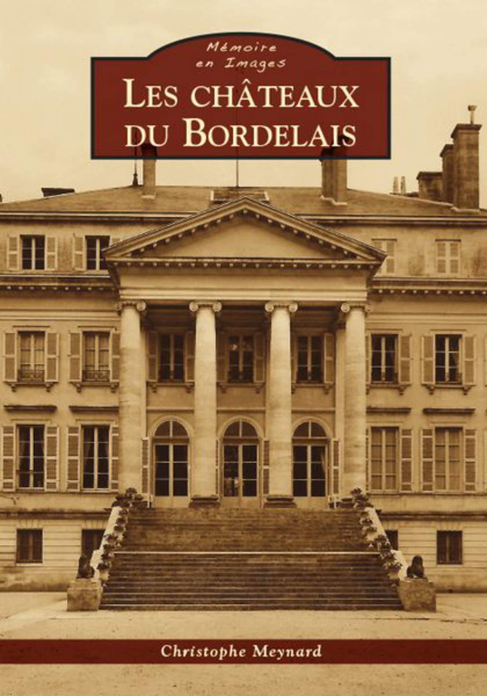 Châteaux du Bordelais (Les) 9782813807885