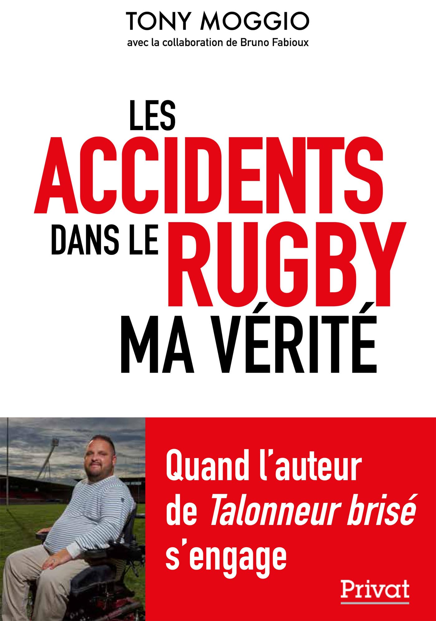 Accidents du rugby - ma vérité 9782708928381