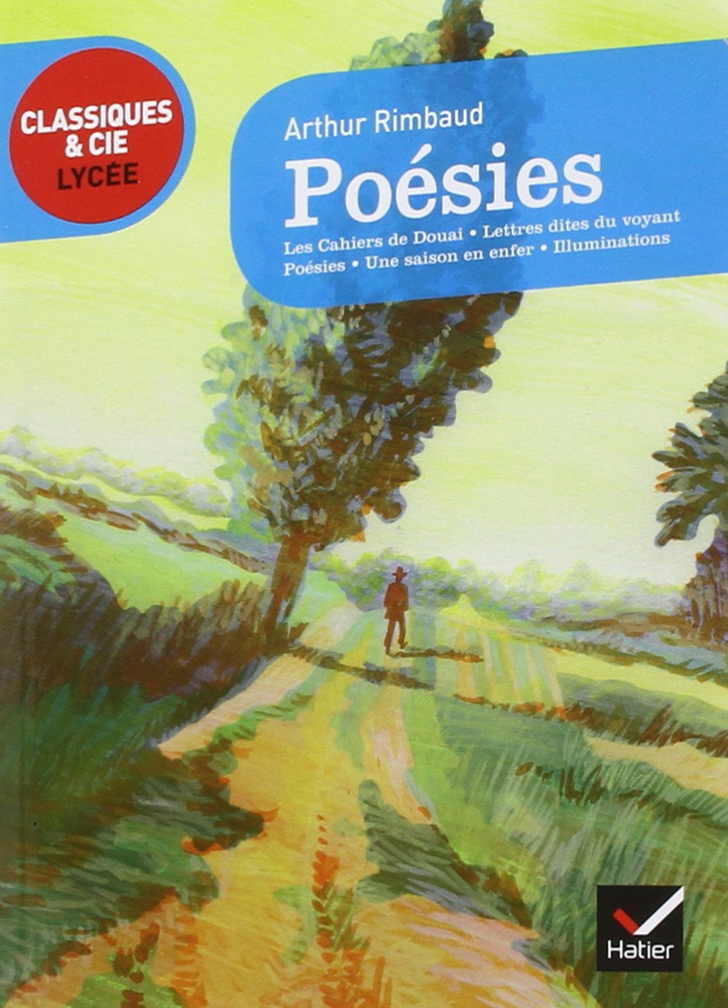 Poésies (Rimbaud) - Classiques & Cie lycée 9782218959066