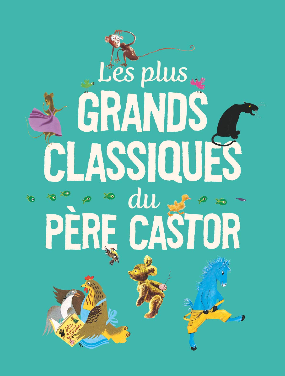 Les plus grands classiques du Père Castor 9782081634152