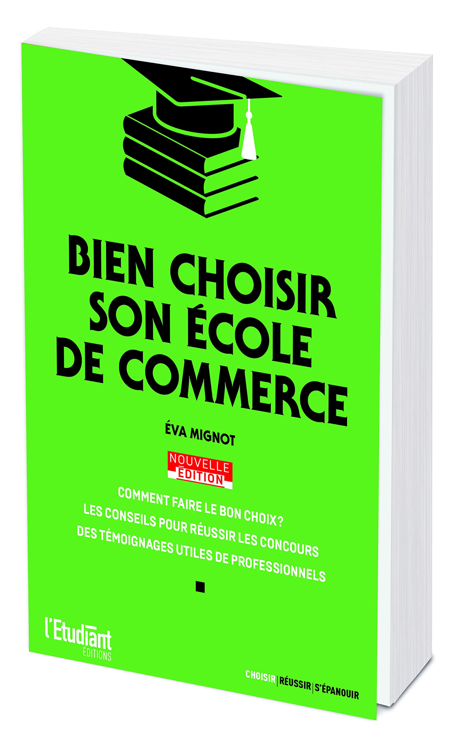 Bien choisir son école de commerce - Nouvelle édition 9782380155556