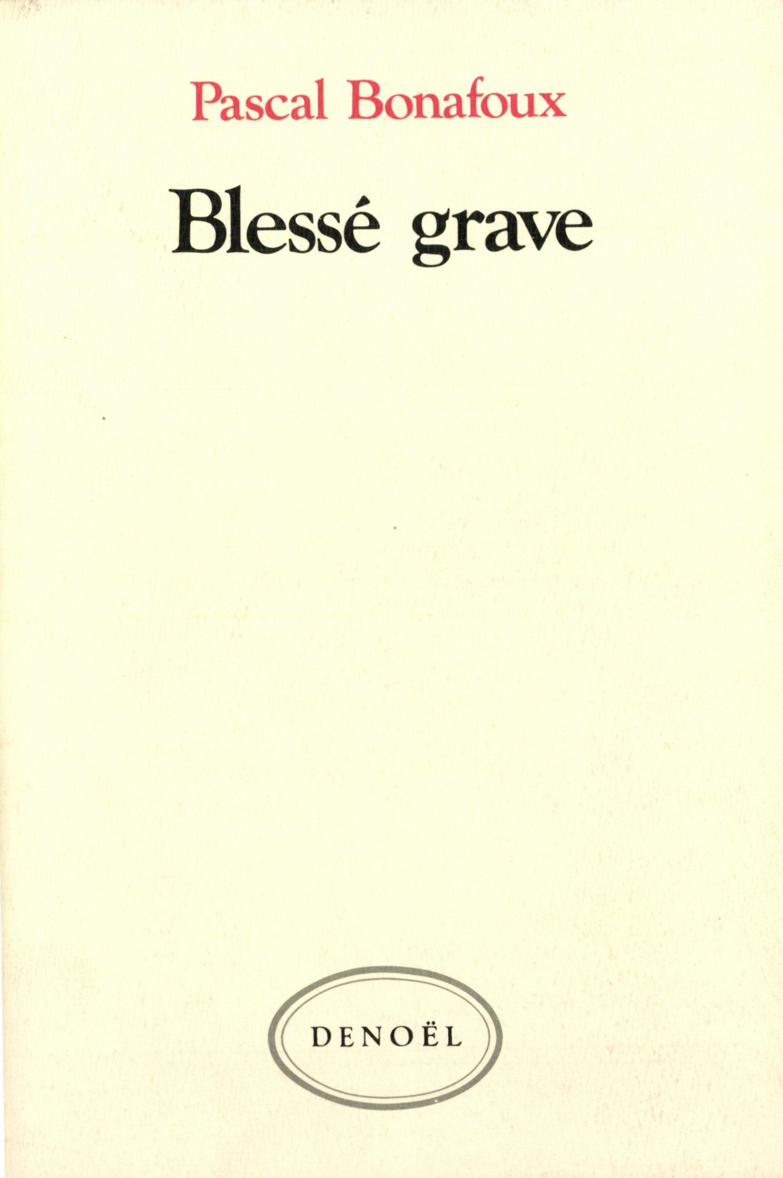 Blessé grave 9782207233252