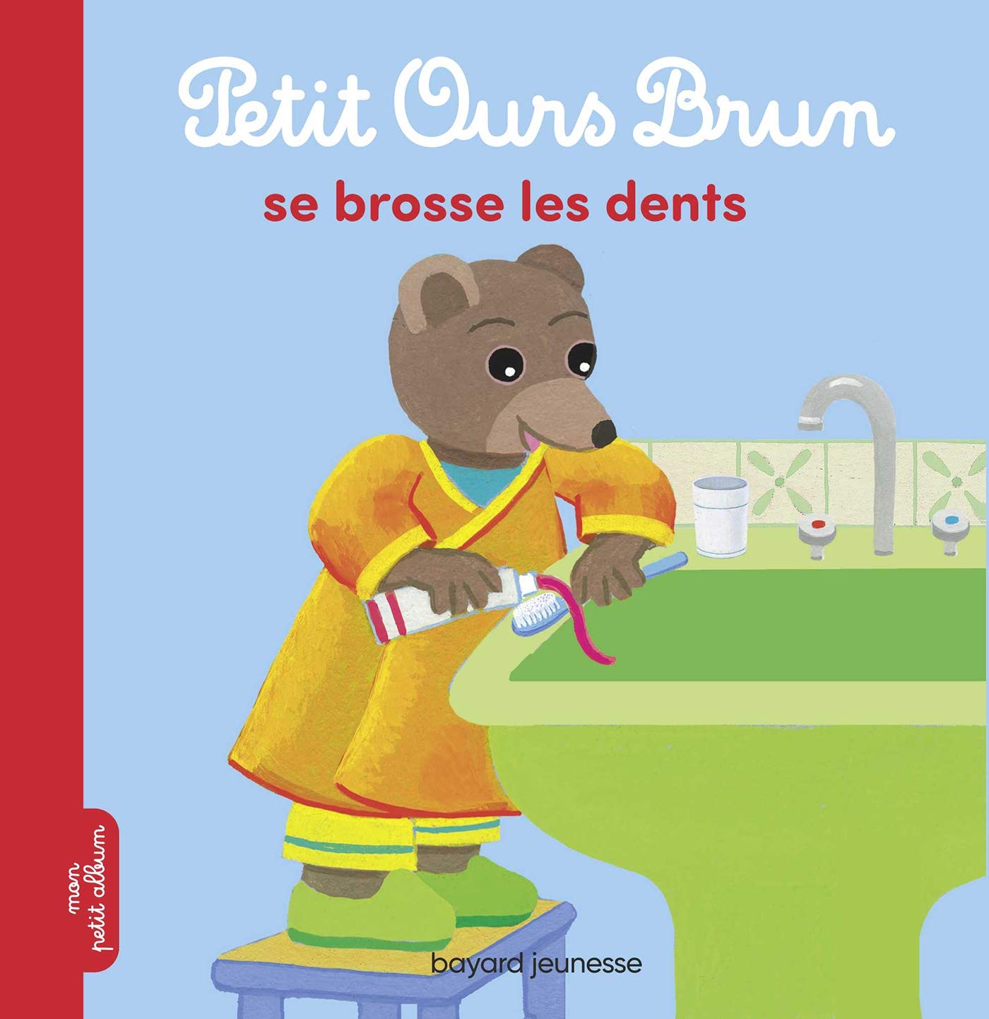 Petit Ours Brun se brosse les dents 9782747090940