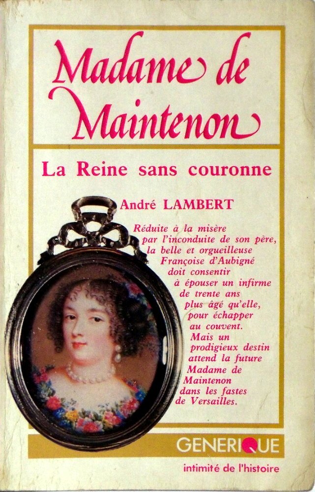Madame De Maintenon - La Reine Sans Couronne 9782866470081