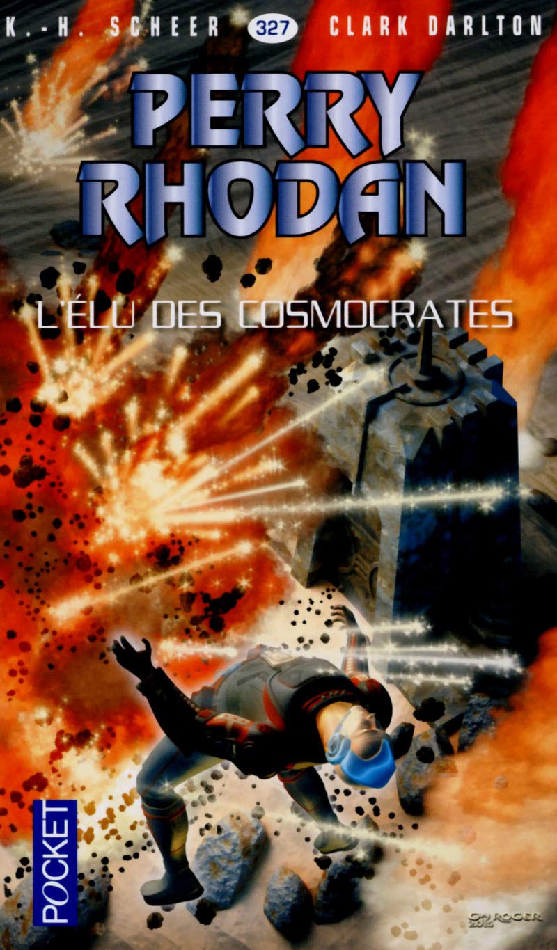 Perry Rhodan n°327 - L'Élu des Cosmocrates 9782266248631